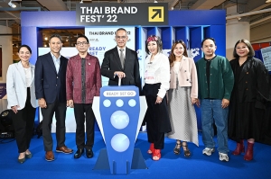 พาณิชย์พา 30 แบรนด์ไทยโชว์ศักยภาพ ในนิทรรศการต่อยอดแบรนด์ไทยสู่สากล ภายใต้โครงการ Thai Brand Fest’ 22
