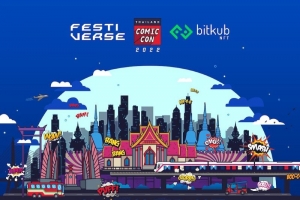 Bitkub Chain Thailand Comic Con 2022  มหกรรมป๊อปคัลเจอร์แห่งปีที่ยิ่งใหญ่ใน Southeast Asia