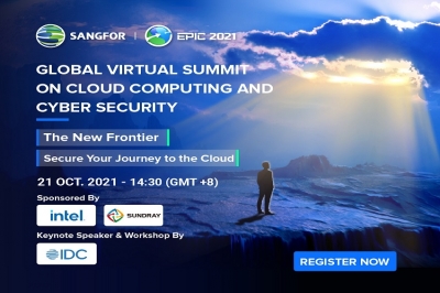 ผู้เชี่ยวชาญด้านอุตสาหกรรมไอที ร่วมแบ่งปันเทรนด์ล่าสุด Cloud &amp; Cyber Security  บนช่องทางออนไลน์ ในงาน Sangfor EPIC 2021 ในวันที่ 21 ตุลาคมนี้